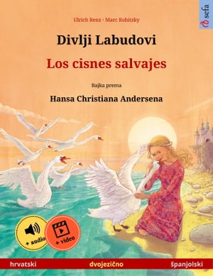 Divlji Labudovi – Los cisnes salvajes (hrvatski – španjolski)