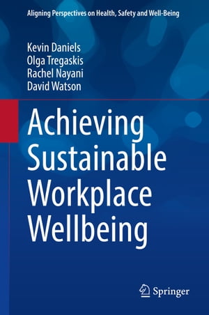 Achieving Sustainable Workplace Wellbeing