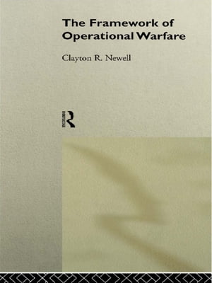 The Framework of Operational Warfare