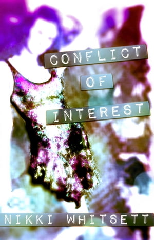Conflict of InterestŻҽҡ[ Nikki Whitsett ]