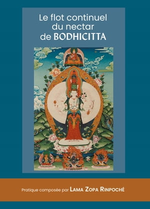 Le flot continuel du nectar de bodhicitta