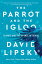 The Parrot and the Igloo: Climate and the Science of DenialŻҽҡ[ David Lipsky ]