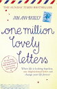 One Million Lovely Letters When life is looking hopeless, one inspirational letter can change your life forever【電子書籍】 Jodi Ann Bickley