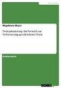 Textoptimierung. Ein Versuch zur Verbesserung geschriebener Texte【電子書籍】[ Magdalena Mayer ]