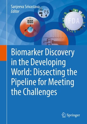 Biomarker Discovery in the Developing World: Dissecting the Pipeline for Meeting the ChallengesŻҽҡ