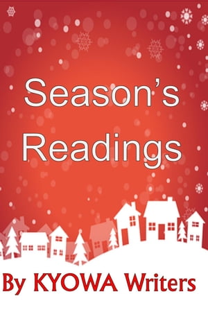 ŷKoboŻҽҥȥ㤨Season's Readings KYOWA Writers, #3Żҽҡ[ KYOWA Writers ]פβǤʤ250ߤˤʤޤ