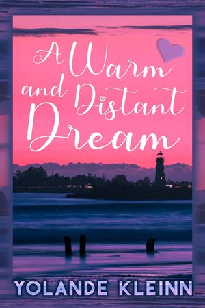 A Warm and Distant Dream【電子書籍】 Yolande Kleinn