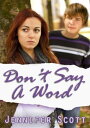 Don't Say A Word Hot and Cold Series, #2【電