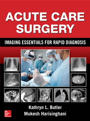 Acute Care Surgery: Imaging Essentials for Rapid Diagnosis