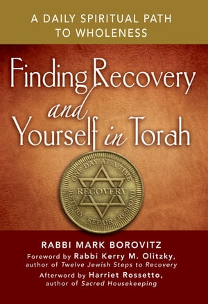 Finding Recovery and Yourself in Torah