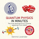 Quantum Physics in Minutes【電子書籍】 Gemma Lavender