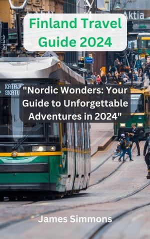 Finland Travel Guide 2024