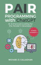 Pair Programming with Chat GPT P-AI-R Programming, #2【電子書籍】[ Michael D Callaghan...