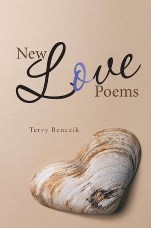New Love Poems【電子書籍】[ Terry Benczik ]