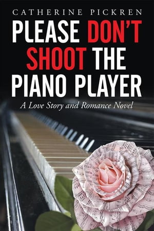 Please Don’T Shoot the Piano Player