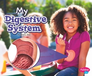 My Digestive System A 4D BookŻҽҡ[ Emily Raij ]