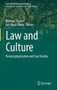 Law and Culture Reconceptualization and Case Studies【電子書籍】