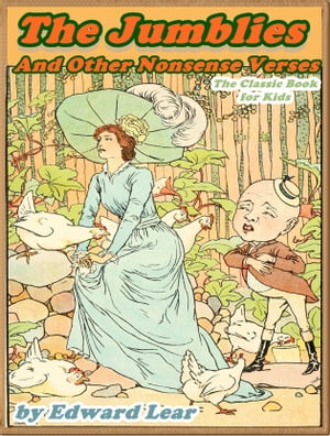 The Jumblies and Other Nonsense Verses : nonsense literary (Illustrated)