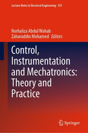 Control, Instrumentation and Mechatronics: Theory and Practice