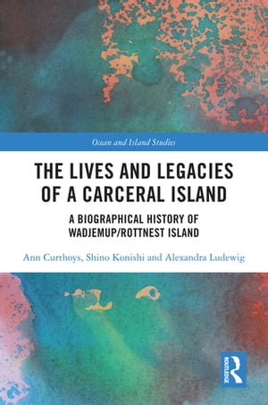 The Lives and Legacies of a Carceral Island･･･