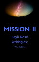 Mission II【電子書籍】 Layla Rose