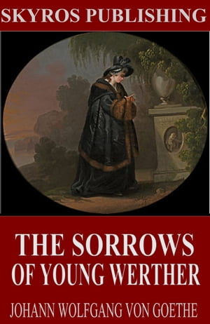 The Sorrows of Young Werther