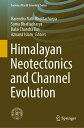 Himalayan Neotectonics and Channel Evolution【電子書籍】