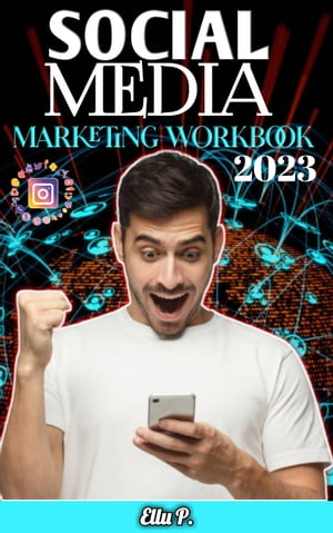 Social Media Marketing workbook 2023