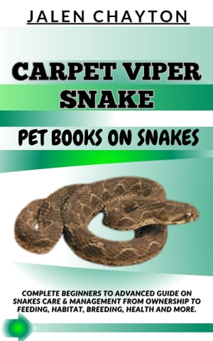 CARPET VIPER SNAKE PET BOOKS ON SNAKES