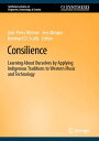 Consilience Learning About Ourselves by Applying Indigenous Traditions to Wester...