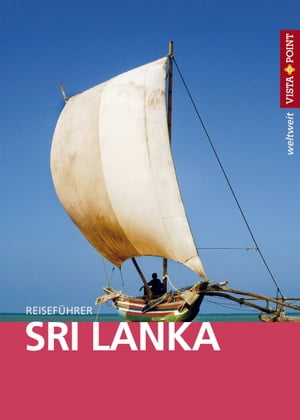 Sri Lanka - VISTA POINT Reisef?hrer weltweit Reisef?hrer