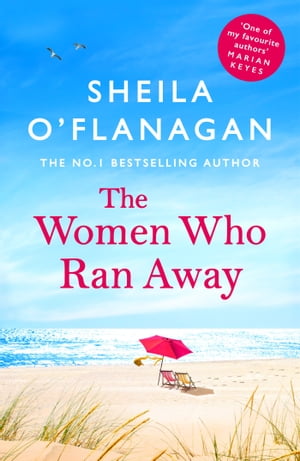 The Women Who Ran Away Two friends. A stolen car. A suitcase full of secrets . . .Żҽҡ[ Sheila O'Flanagan ]