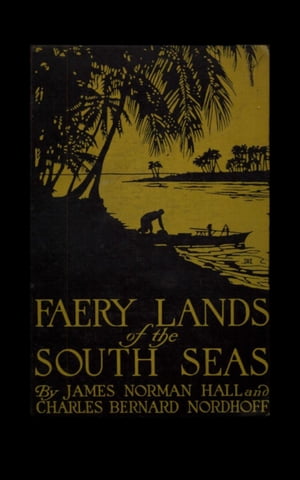 Faery Lands of the South SeasŻҽҡ[ Charles Nordhoff ]