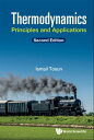 Thermodynamics: Principles And Applications (Second Edition)【電子書籍】[ Ismail Tosun...