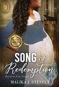 Song of Redemption【電子書籍】 Malika J. Stevely