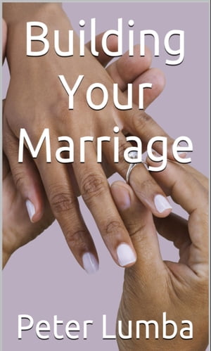 Building Your Marriage