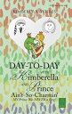 Day-To-Day with Kimberella and Prince Ain 039 t-So-Charmin’ My Prince Was Never a Frog 【電子書籍】 Kimberly A. Weires