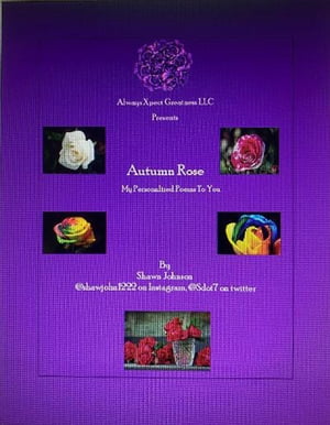 Autumn Rose: My Personalized Poems to YouŻҽҡ[ Shawn Johnson ]