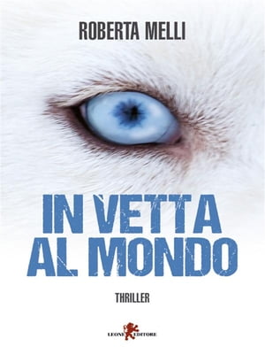 In vetta al mondo【電子書籍】[ Roberta Melli ]