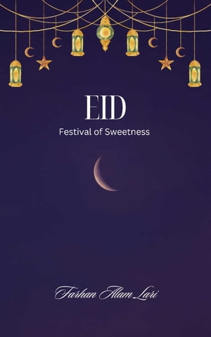 Eid Festival Of Sweetness