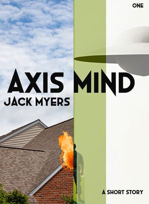 Axis Mind Part OneŻҽҡ[ Jack Myers ]