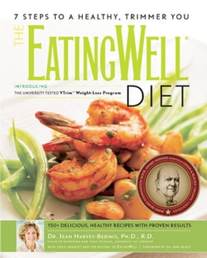 The EatingWell® Diet: Introducing the University-Tested VTrim Weight-Loss Program