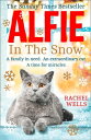 Alfie in the Snow (Alfie series, Book 5)【電子書籍】 Rachel Wells