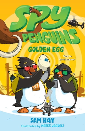 Spy Penguins: Golden EggŻҽҡ[ Sam Hay ]