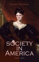 Society in America (Vol. 1 2) Complete Edition【電子書籍】 Harriet Martineau