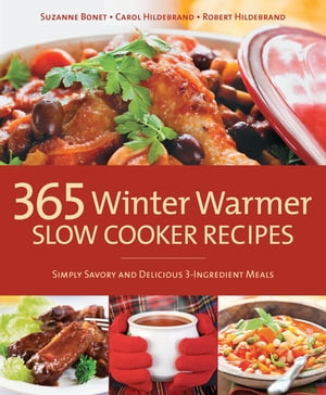 365 Winter Warmer Slow Cooker Recipes