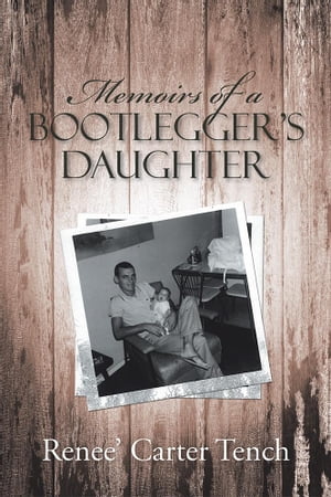 ŷKoboŻҽҥȥ㤨Memoirs of a BootleggerS DaughterŻҽҡ[ Renee' Carter Tench ]פβǤʤ468ߤˤʤޤ