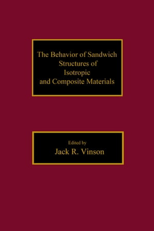 The Behavior of Sandwich Structures of Isotropic and Composite Materials