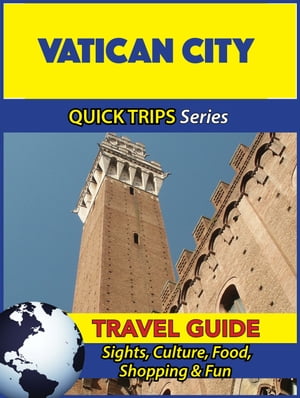 Vatican City Travel Guide (Quick Trips Series)