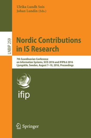 Nordic Contributions in IS Research 7th Scandina